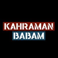 Kahraman Babam Season 01 Episode 01